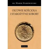 Historia świata - Ojcowie Kościoła I Starożytne Sobory Marek Starowieyski - miniaturka - grafika 1