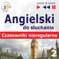 Audiobooki do nauki języków - Angielski do słuchania. Czasowniki nieregularne część 2 - miniaturka - grafika 1