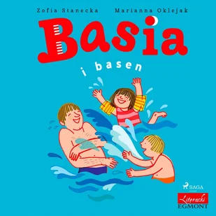Basia i basen - Audiobooki dla dzieci i młodzieży - miniaturka - grafika 1