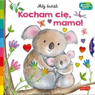 Pozostałe książki - Harper Collins Polska / HarperKids Kocham cię, mamo. Akademia mądrego dziecka. Mój świat - miniaturka - grafika 1