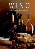 Napoje - Wino. Porady dla smakoszy - miniaturka - grafika 1