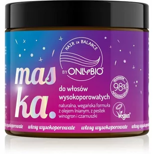 ONLYBio Hair Maska Do Włosów Wysokoporowatych 400 - Maski do włosów - miniaturka - grafika 1