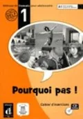 Książki do nauki języka francuskiego - Bosquet A. Pourquoi pas ! 1 Cahier d'exercices + Cd - mamy na stanie, wyślemy natychmiast - miniaturka - grafika 1