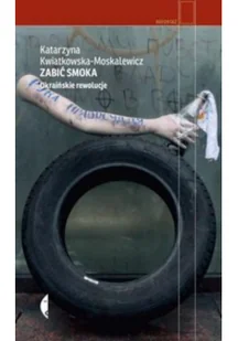 Czarne Zabić smoka - Katarzyna Kwiatkowska-Moskalewicz - Felietony i reportaże - miniaturka - grafika 2