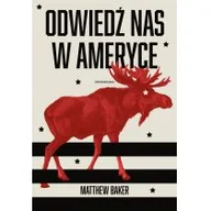 Proza - MAMANIA Odwiedź nas w Ameryce - Matthew Baker, Elżbieta Janota - miniaturka - grafika 1