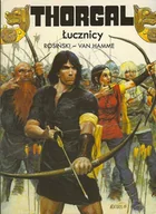 Komiksy dla młodzieży - Łucznicy. Thorgal. Tom 9 - miniaturka - grafika 1