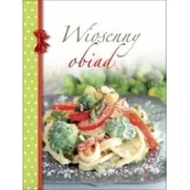 Książki kucharskie - Olesiejuk Sp. z o.o. praca zbiorowa Wiosenny obiad - miniaturka - grafika 1
