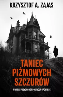 Taniec piżmowych szczurów - Horror, fantastyka grozy - miniaturka - grafika 1