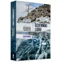 Dzienniki lodu. Wspomnienia z Antarktydy - Felietony i reportaże - miniaturka - grafika 1