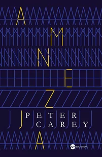 Wielka Litera Peter Carey Amnezja - Thrillery - miniaturka - grafika 3