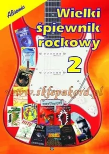 Wielki śpiewnik rockowy 2/ABSONIC - Książki o muzyce - miniaturka - grafika 1