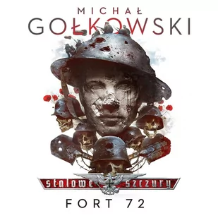 Stalowe Szczury. Fort 72 - Audiobooki - fantastyka i horror - miniaturka - grafika 1