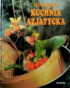 Kuchnia polska - Wyśmienita kuchnia Azjatycka - miniaturka - grafika 1