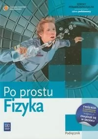 Fizyka. Po prostu. Podręcznik. Szkoły ponadgimnazjalne. Klasa 1. Zakres podstawowy - Podręczniki dla liceum - miniaturka - grafika 1