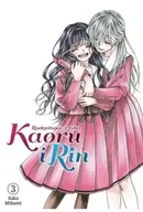 Komiksy dla młodzieży - Kaoru i Rin. Rozkwitając z tobą. Tom 3 - miniaturka - grafika 1