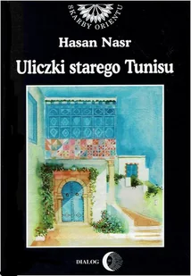 Hasan Nasr Uliczki starego Tunisu - E-booki - romanse - miniaturka - grafika 1
