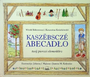 Kaszebscze Abecadło Twój pierszi elementarz - Książki o kulturze i sztuce - miniaturka - grafika 1