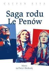 Saga rodu Le Penów - E-booki - biografie - miniaturka - grafika 1