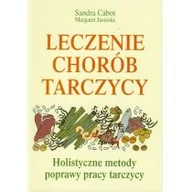 Książki medyczne - Mada Leczenie chorób tarczycy - Sandra Cabot, Margaret Jasinska - miniaturka - grafika 1