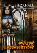 Fantasy - Zamek Laghortów E M Thorhall - miniaturka - grafika 1