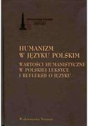 Filologia i językoznawstwo - NERITON Humanizm w języku polskim. Wartości humanistyczne - praca zbiorowa - miniaturka - grafika 1