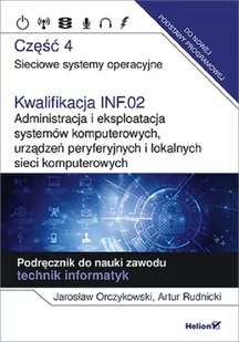 Kwalifikacja INF.02 Administracja i eksploatacja | - Podręczniki dla szkół wyższych - miniaturka - grafika 1