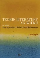Filologia i językoznawstwo - Teorie literatury XX wieku. Antologia - miniaturka - grafika 1