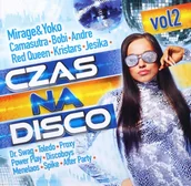 Muzyka klubowa, dance - Czas Na Disco vol. 2 - miniaturka - grafika 1