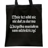 Torby i wózki na zakupy - Torba bawełniana czarna na zakupy 1670 Musiałem Sam Odziedziczyć - miniaturka - grafika 1
