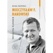 Historia Polski - Mieczysław F Rakowski Biografia polityczna Nowa - miniaturka - grafika 1