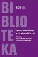Historia Polski - Opozycja demokratyczna w PRL w latach 1976-1981 - Europejskie Centrum Solidarności - miniaturka - grafika 1