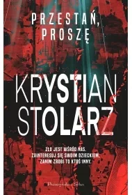 Przestań, proszę - Krystian Stolarz - Kryminały - miniaturka - grafika 1