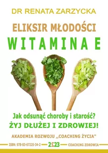 Eliksir Młodości i Płodności. Witamina E - Audiobooki - poradniki - miniaturka - grafika 1