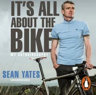 Audiobooki obcojęzyczne - Sean Yates: It's All About the Bike - miniaturka - grafika 1