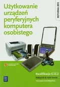 Podręczniki dla liceum - WSiP Użytkowanie urządzeń peryferyjnych komputera osobistego Podręcznik - Tomasz Marciniuk, Krzysztof Pytel, Sylwia Osetek - miniaturka - grafika 1