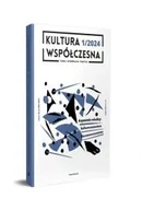 Czasopisma - Kultura współczesna 1/2024 - miniaturka - grafika 1