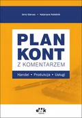 Finanse, księgowość, bankowość - Plan kont z komentarzem Handel, produkcja, usługi - Jerzy Gierusz, Katarzyna Dr Koleśnik - książka - miniaturka - grafika 1