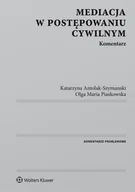 E-booki - prawo - Mediacja w postępowaniu cywilnym. Komentarz - miniaturka - grafika 1