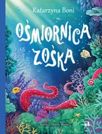 Książki edukacyjne - Wydawnictwo Agora Ośmiornica Zośka - miniaturka - grafika 1