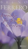 Religia i religioznawstwo - Kwiaty po prostu kwitną - miniaturka - grafika 1