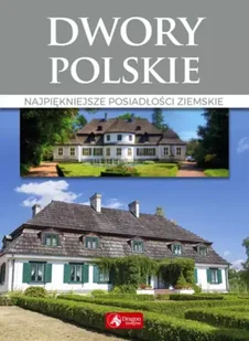 Dwory polskie - Marcin Pielesz - Albumy - architektura - miniaturka - grafika 1