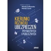 Ekonomia - KIERUNKI ROZWOJU UBEZPIECZEŃ PRYWATNYCH I PUBLICZNYCH Opracowanie zbiorowe - miniaturka - grafika 1