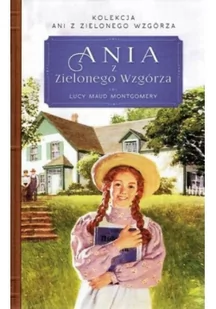 Ania z Zielonego Wzgórza - Literatura obyczajowa - miniaturka - grafika 1