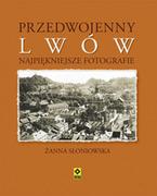 Historia świata - Przedwojenny Lwów. Najpiękniejsze fotografie. - miniaturka - grafika 1