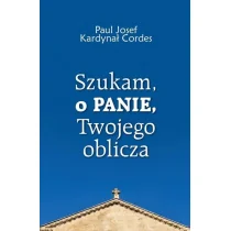 Szukam, o Panie, Twojego oblicza - Religia i religioznawstwo - miniaturka - grafika 1
