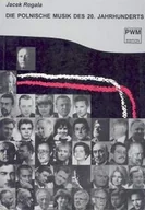 Książki o kulturze i sztuce - Die Polnische Musik des 20. Jahrhunderts - miniaturka - grafika 1