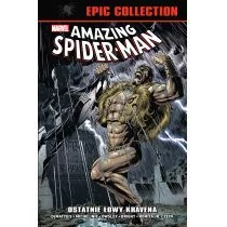 Amazing Spider-Man Epic Collection Ostatnie łowy Kravena |