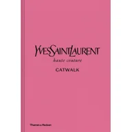 Obcojęzyczne książki o kulturze i sztuce - Yves Saint Laurent Catwalk - miniaturka - grafika 1