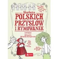 Powieści i opowiadania - Skarbnica Polskich Przysłów I Rymowanek Praca zbiorowa - miniaturka - grafika 1