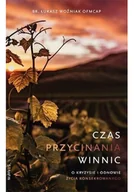 Religia i religioznawstwo - Czas przycinania winnic - miniaturka - grafika 1